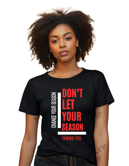 Change Your Season Affirmation Tee for Women